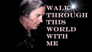 George Jones ~ Walk Through This World With Me chords