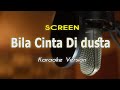 Bila Cinta Di Dusta - Screen Karaoke & Lirik By Bening Musik