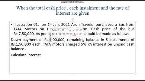 #1 Hire Purchase- Cl when  the total cash price, each instalment and the rate of interest are given