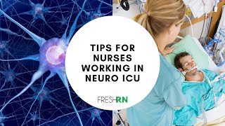 Tips for Nurses Working in the Neuro ICU