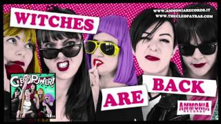 The Cleopatras Witches Are Back Official Audio
Anteprima del nuovo album Cleopower in uscita per Ammonia Records. The Cleopatras Witches Are Back Official Audio