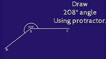How to draw 208 degree angle using protractor. shsirclasses.