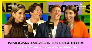 Ninguna pareja es perfecta con María Pombo y Pablo Castellano | Poco se Habla! 3X11