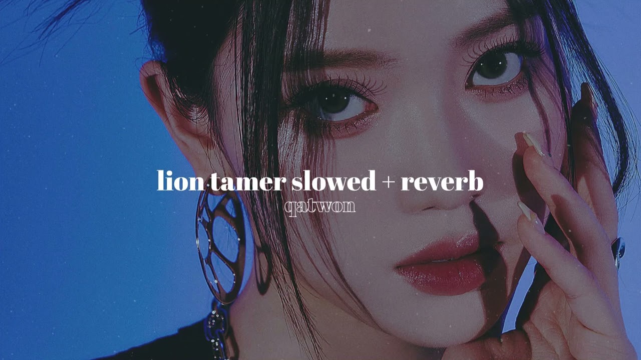 lion tamer - kep1er » slowed + reverb