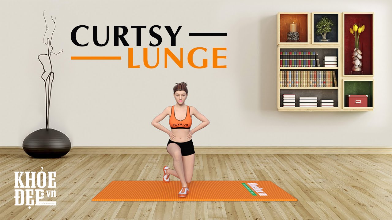 Bài tập Curtsy Lunge làm săn chắc đùi