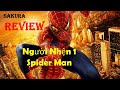 REVIEW PHIM NGƯỜI NHỆN 1 || SPIDER MAN || SAKURA REVIEW