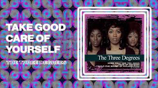 The Three Degrees - Take Good Care Of Yourself (Official Audio)