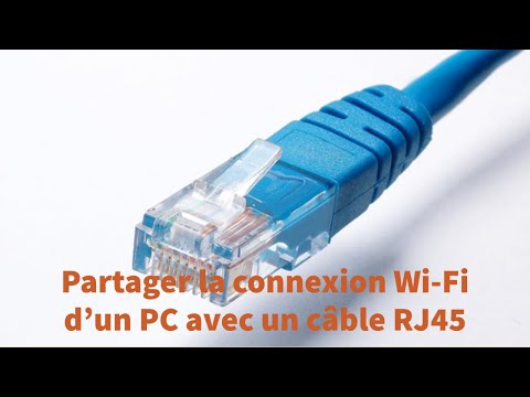 Comment partager la connexion Wi-Fi d&rsquo;un PC avec un câble RJ45