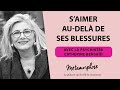 Saimer au del de ses blessures avec la psychiatre catherine bensad