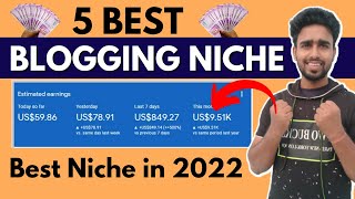 5 Best Blogging Niche for 2022 || High Traffic Low Competition Blogging Niche Ideas 2022 in Hindi