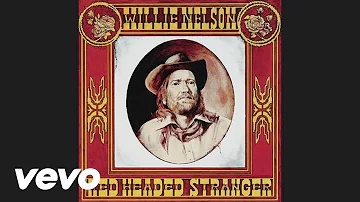 Willie Nelson - Red Headed Stranger (Official Audio)