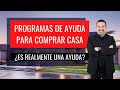 Comprador por primera vez y programas de ayuda!... es realmente una ayuda? 🤔