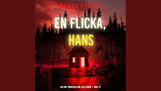 Chapter 75 - En flicka, hans (En FBI-thriller om Ella Dark - Bok 11)