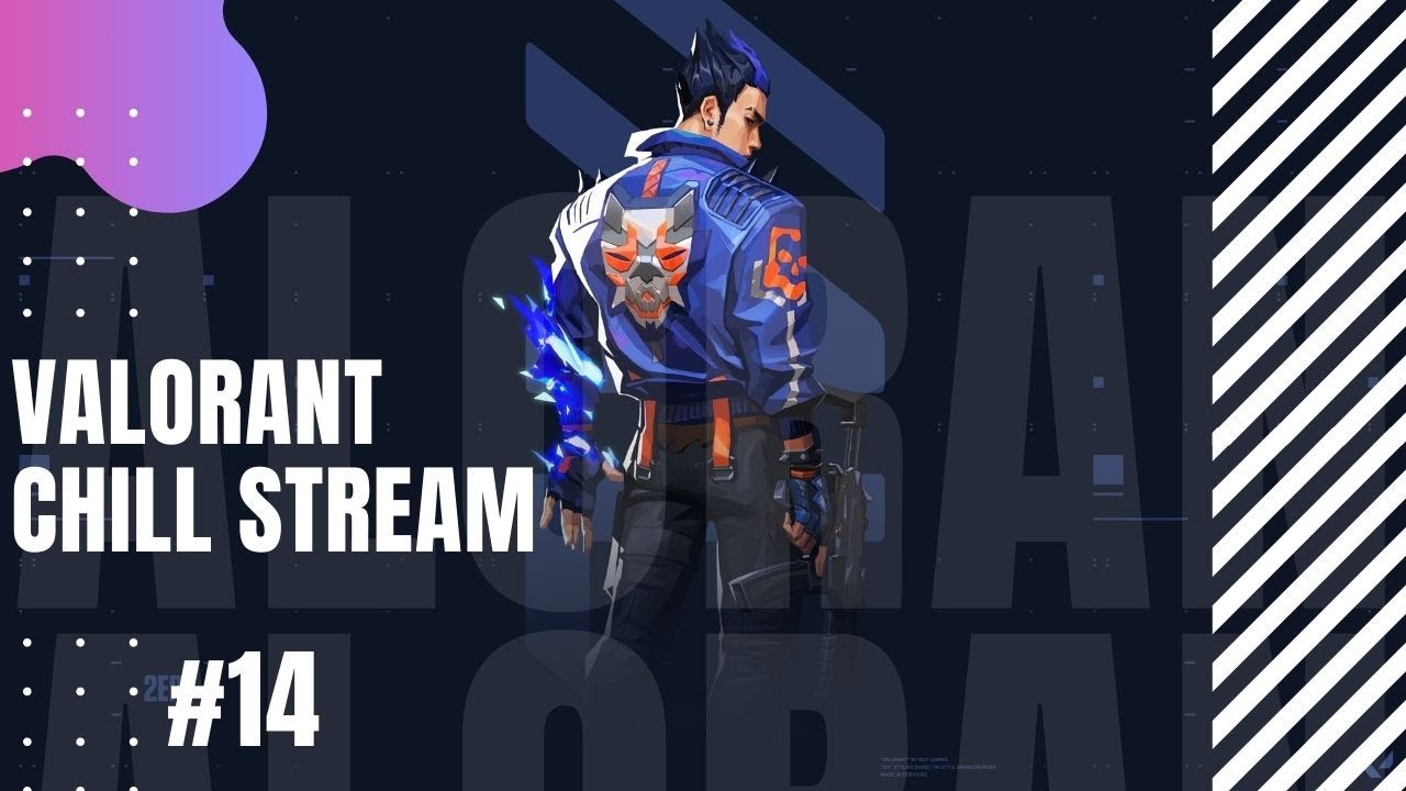 Valorant Live Stream India Unrated Chill Stream 14 Youtube Valorant Live Stream India Unrated Chill Stream 14 Youtube