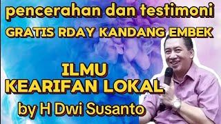 Pencerahan Ilmu Kandang embek dan testimoni Bersama Bpk H Dwi.Susanto. RDAY