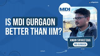 MDI Gurgaon | Admission to placement story | Ft. Aman