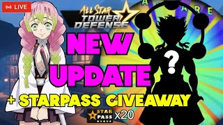[ASTD] NEW UPDATE + 2 NEW 7 STARS - GIVING AWAY 20 STARPASSES LIVE - All Star Tower Defense - Roblox