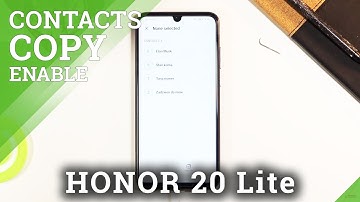 How to Transfer Contacts in HONOR 20 Lite – Move Contacts Between SD Card & Storage