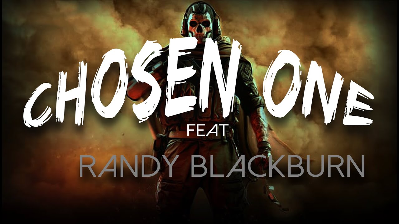 CHOSEN ONE RANDY BLACKBURN YouTube