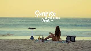 #DONI - #Sunrise #At #The #Beach (Official Music Video) A Tropical House #Music 🎶 #2024