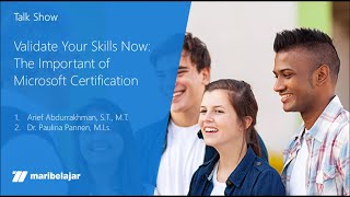 Session 2: Validate Your Skills Now  The Important of Microsoft Certification