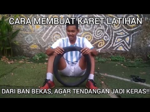 Cara Membuat Karet Latihan Agar Tendangan Menjadi Keras Youtube