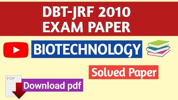 DBT JRF 2010 Question Paper | Biotechnology | Solved Paper | Previous Year Exam Paper | PDF File