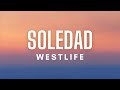 Westlife  soledad lyrics