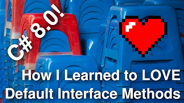 How I Learned to Love Default Interface Methods in C# 8.0