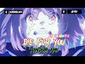 Die for you ft grabbitz  amv  anime mix