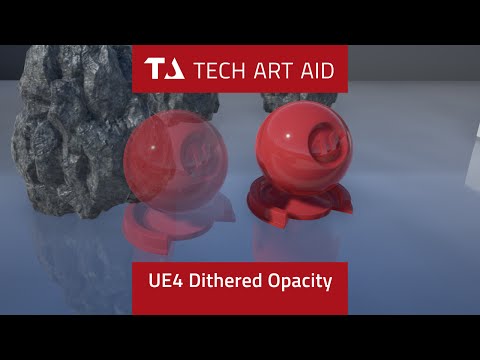 UE4: How to fix translucent materials (dithered opacity)