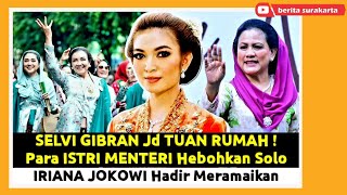 SELVI GIBRAN dan ISTRI Para MENTERI Hebohkan KOTA SOLO ! Gelar Event Besar HUT DEKRANAS Ke-44