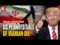 BREAKING US Treasury Department Allows Temporary Sale Of Iranian Crude Israel US Iran War Trump