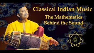 The Classical Music of India: The Mathematics Behind the Sound