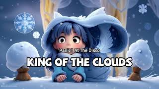 Panic! At The Disco - King of the Clouds ( LYRICS  )