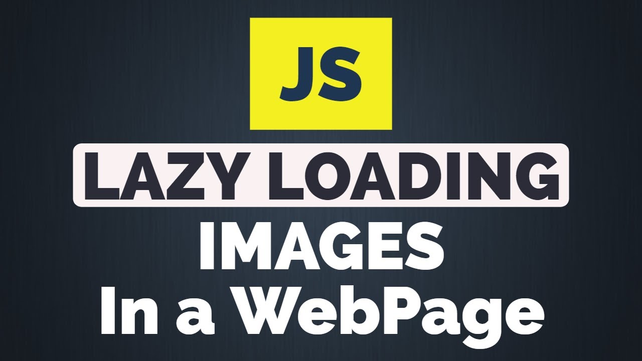 How To Lazy Load Images Using Javascript