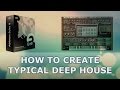 How To Create Typical Deep House Bass