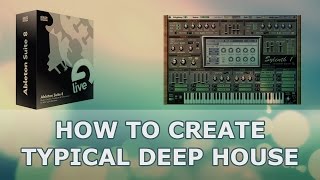 How To Create Typical Deep House Bass