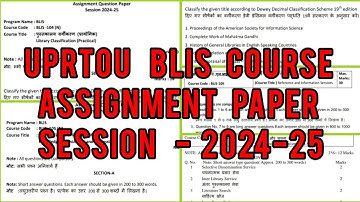 UPRTOU BLIS COURSE ASSIGNMENT PAPERS #ASSIGNMENT PAPER DETAILS # SESSION -2024-25# BLIS COURSE #