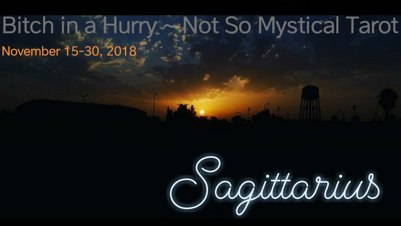 Sagittarius Sun Moon Rising November 15-30, 2018; Restore Yourself, Rebalance, & Plan Ahead!