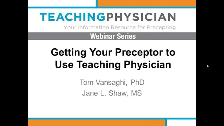 Getting Your Preceptors to Use Teaching Physician