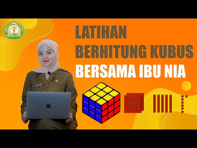 PEMBELAJARAN KELAS 2 TEMA 1 (LATIHAN BERHITUNG KUBUS) - IBU NIA HERDIANTI class=