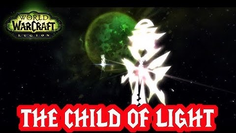 World of Warcraft- Legion, Illidan Stormrage, The Child of Light and Shadow