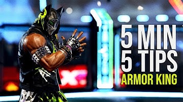 5 Minutes 5 Tips Armor King | Tekken 8 Guide