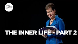 The Inner Life - Part 2 | Joyce Meyer | Enjoying Everyday Life