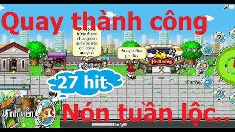 [ Quay số Avatar ] Quay thành công nón tuần lộc game Avatar 2D
