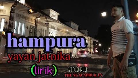 YAYAN JATNIKA-HAMPURA [LIRIK]