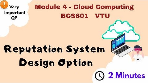 Reputation System Design option Explained |BCS601 | Cloud Computing module 4 important | VTU2025