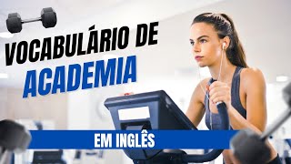 Vocabulário de academia em inglês. Malhação