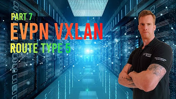 Learn The Massive EVPN Route Type 5